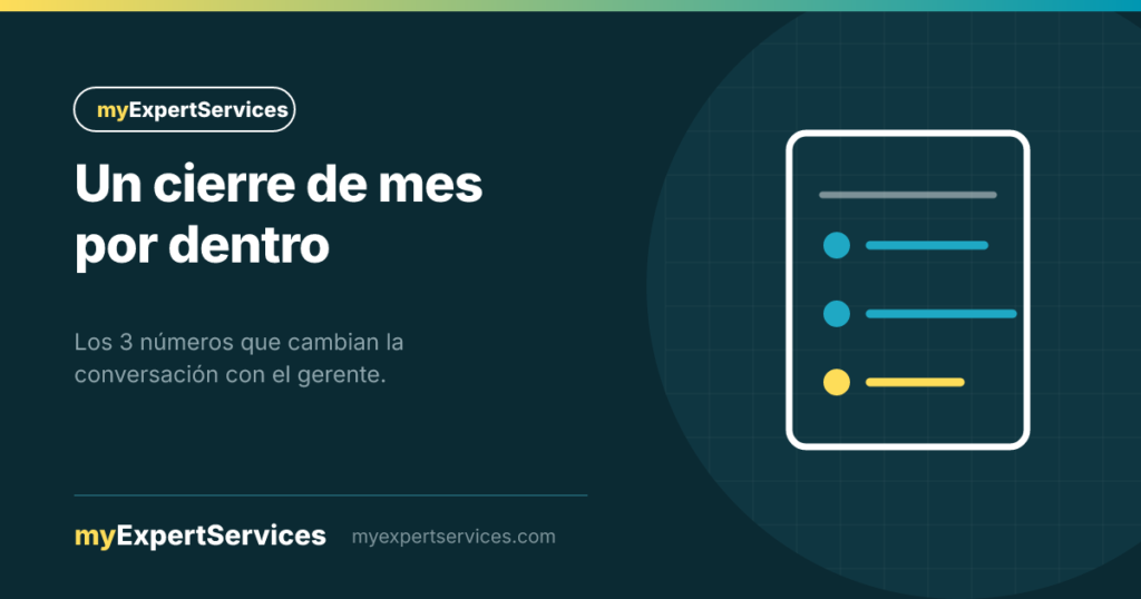 Hoja de cierre mensual con tres cifras destacadas en amarillo y turquesa, marca MyExpertServices